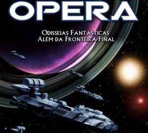 Space Opera: Odisseias Fantásticas Além da Fronteira Final