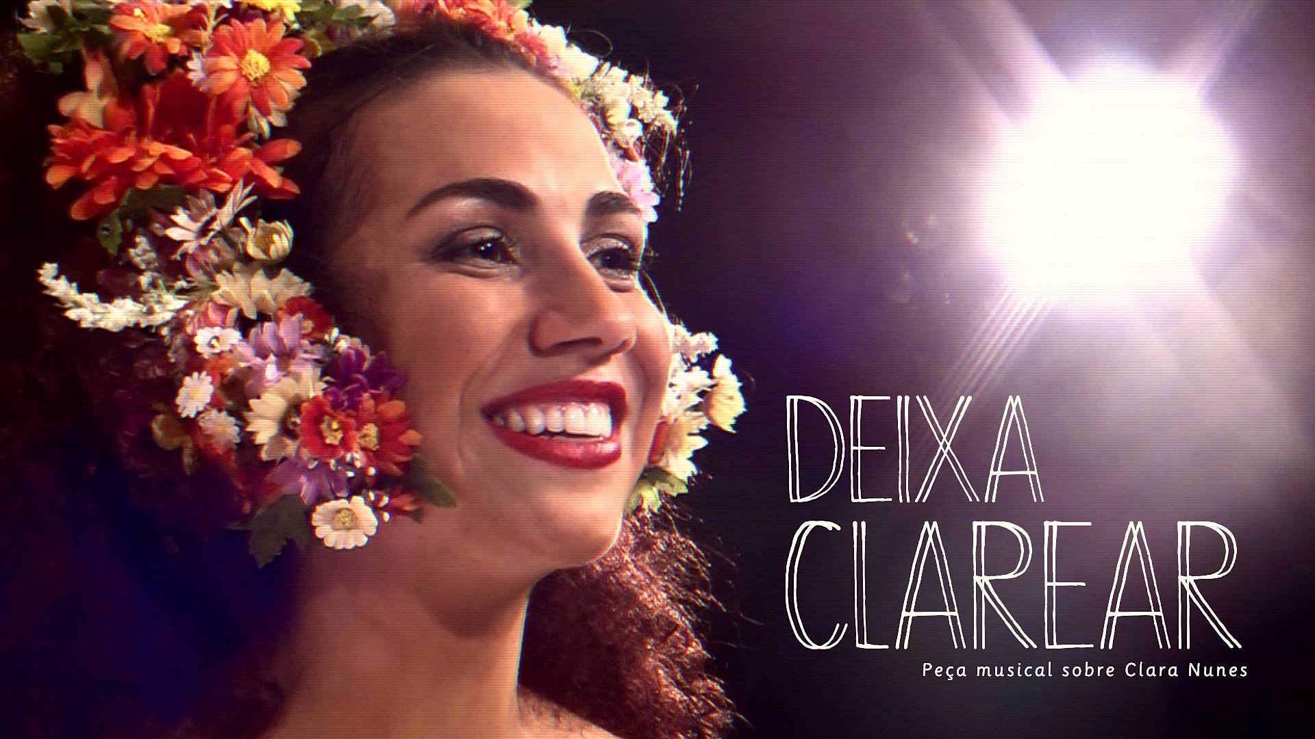 Teatro: Deixa Clarear – Clara Nunes