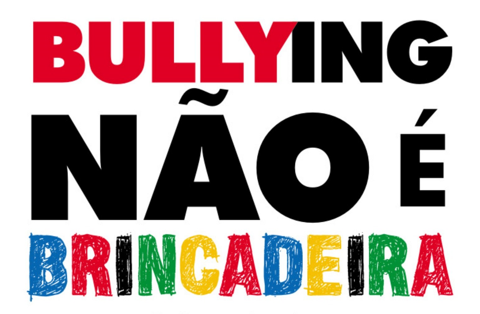 Bullying não é brincadeira